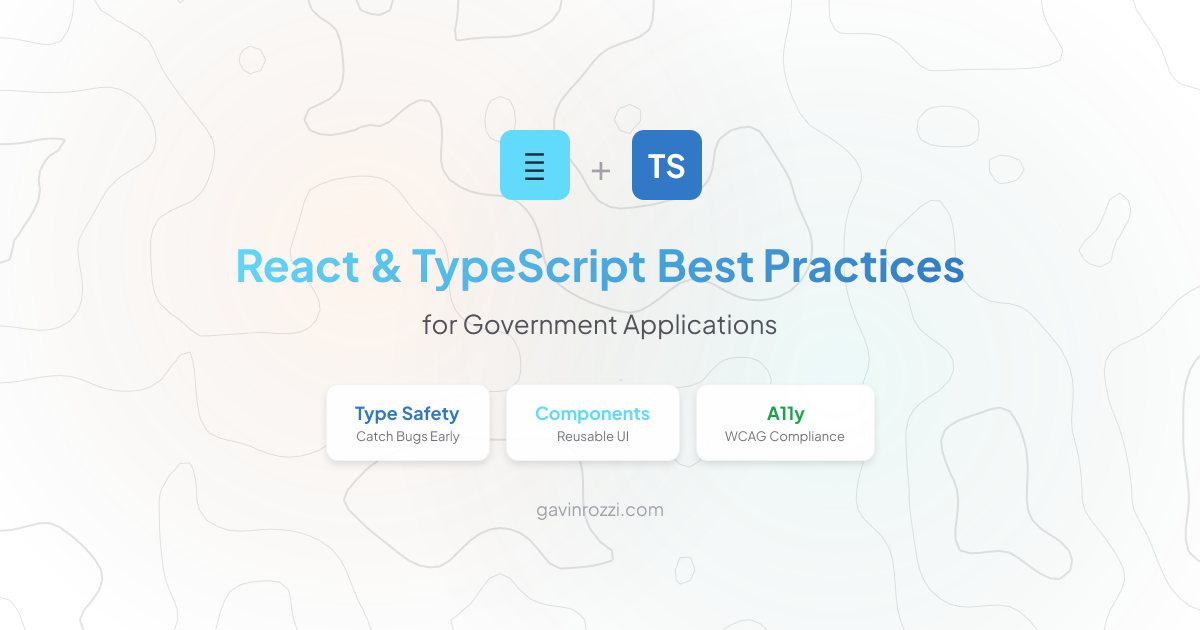 React and TypeScript Best Practices for Government Applications