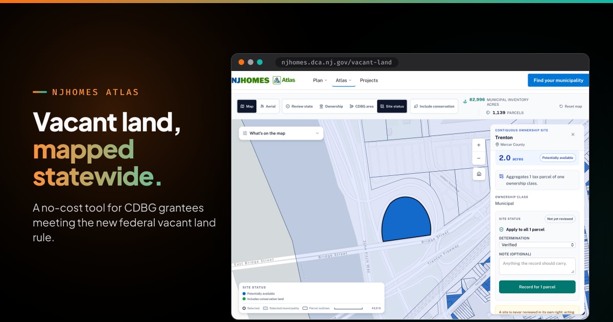 NJHOMES Atlas: vacant land mapped statewide, a no-cost tool for CDBG grantees meeting the new federal vacant land rule, shown beside a screenshot of the Atlas map with a municipally owned site in Trenton selected